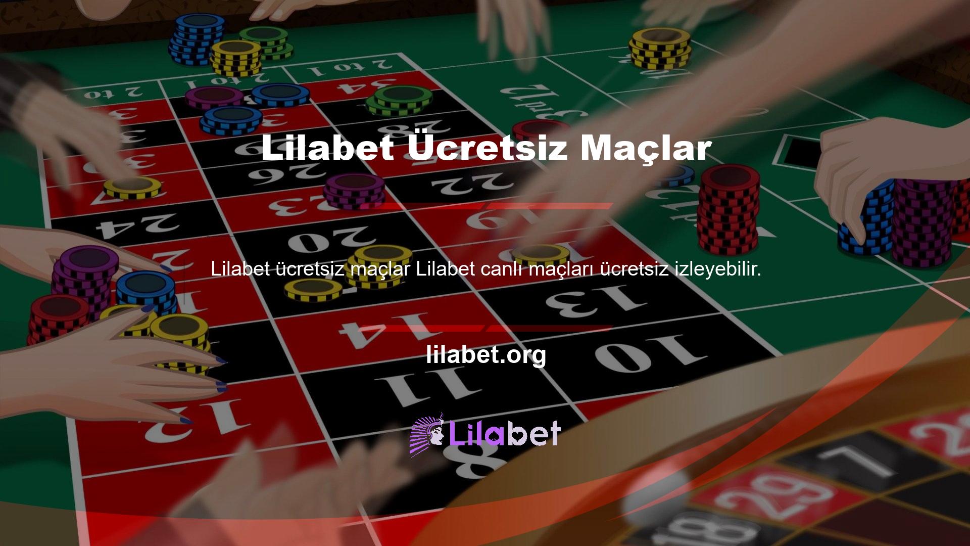Lilabet canlı maçları bir kayıt olarak izleyebileceklerini öğrendiklerinde canlı maçları ücretsiz olarak izleyebilir, önce canlı maçları izlemek için Lilabet kullanmak için bir ücret olup olmadığını soracaklar